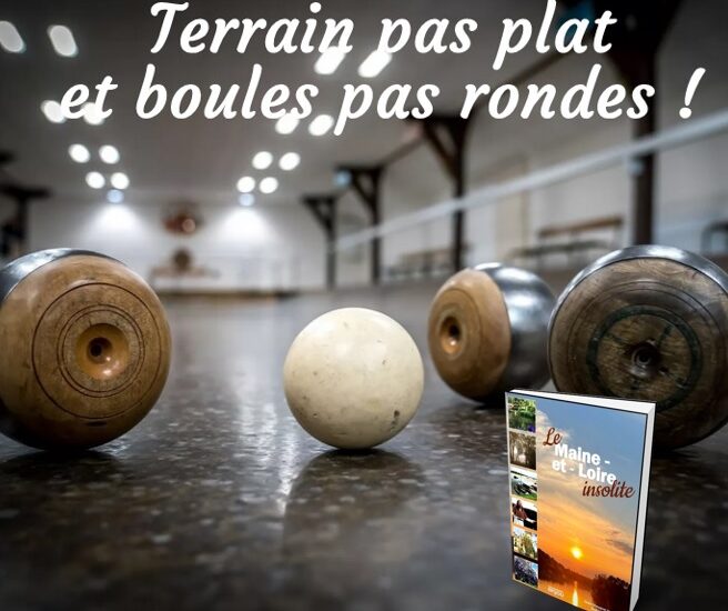 la boule de fort en Anjou